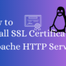 How to Install SSL Certificate in Apache Web Server